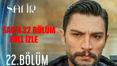 Safir 22 Bölüm İzle FULL KESİNTİSİZ! ATV Safir Son Bölüm İzle Youtube Tek Parça! Safir 22. Bölümü Canlı İzle