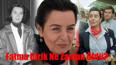 Fatma Girik Ne Zaman Öldü? Fatma Girik Çocukları Var Mı? Fatma Girik Neden Öldü? Fatma Girik Ölüm Tarihi