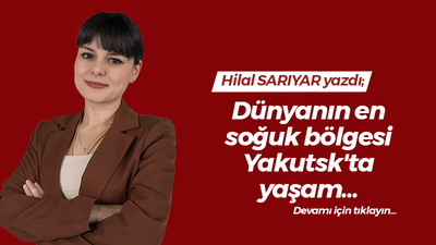 Dünyanın en soğuk bölgesi Yakutsk'ta yaşam...