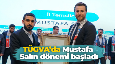 TÜGVA’da Mustafa Salın dönemi başladı