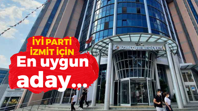 İyi Parti İzmit’e en uygun aday… Kimler konuşuluyor?