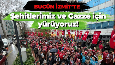 Haydi Kocaeli! Şehitlerimiz ve Gazze için İzmit’te meydanlara! İşte yürüyüş saati ve güzergah