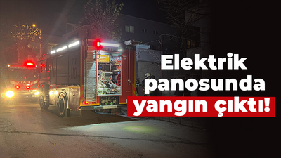 Elektrik panosunda yangın çıktı!