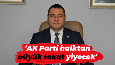 Nusret Acur: AK Parti halktan büyük tokat yiyecek