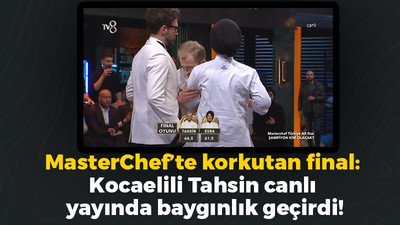 MasterChef All Star'da korkutan final: Kocaelili Tahsin canlı yayında baygınlık geçirdi!