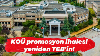 KOÜ’deki promosyon ihalesini TEB aldı! İşte teklifler...