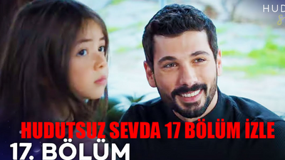 Hudutsuz Sevda 17 Bölüm İzle Full HD Tek Parça! Fox Hudutsuz Sevda Son Bölüm 17 Bölüm Full İzle! Hudutsuz Sevda Son Bölüm 17 Bölüm İzle TEK PARÇA