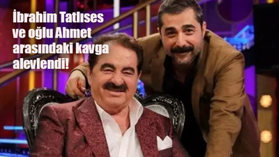 İbrahim Tatlıses ve oğlu Ahmet arası neden kötü? Oğlu İbrahim Tatlıses hakkında ne dedi?