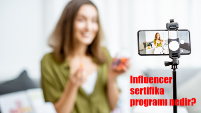 Influencer sertifika programı nedir? 2024 Influencer sertifikası nasıl alınır, şartları neler?