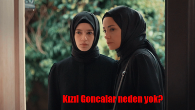 Kızıl Goncalar neden yok? Kızıl Goncalar yayından kaldırıldı mı? Kızıl Goncalar neden kaldırıldı?