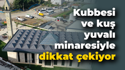 Kubbesi ve kuş yuvalı minaresiyle dikkat çekiyor