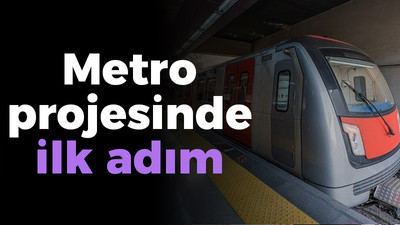 Metro projesinde ilk adım atıldı: Yılda 101 milyon yolcu taşıyacak!