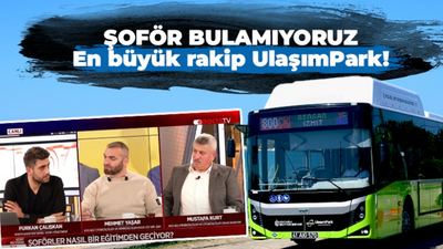 Mehmet Yaşar: UlaşımPark en büyük rakip, şoför bulamıyoruz