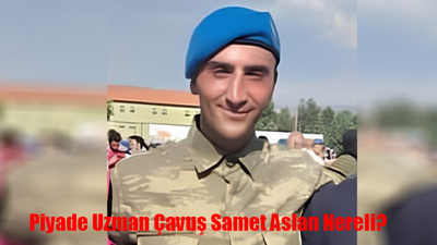 Şehit Samet Aslan Nereli? Piyade Uzman Çavuş Samet Aslan Kimdir? Kaç Yaşında? Pençe Kilit Operasyonu Şehit Uzman Çavuş Samet Aslan