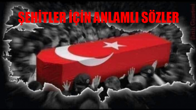 Şehitler İçin Mesaj: Şehitler İçin Anlamlı Sözler RESİMLİ! Şehitler İçin En Anlamlı Sözler ve Mesajlar! 9 Şehit Başsağlığı Mesajları