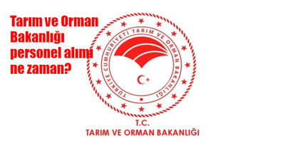 Tarım ve Orman Bakanlığı 7.158 personel alımı başvuruları başladı mı? 2024 Tarım Bakanlığı personel başvuru şartları