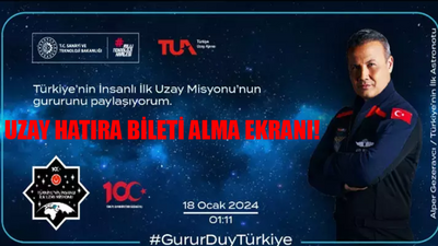 Uzay Hatıra Bileti EKRANI: Uzay Hatıra Bileti Nasıl Alınır? Türkiye Uzay Ajansı Uzay Hatıra Bileti Nasıl Yapılır? Alper Gezeravcı Uzay Hatıra Bileti TIKLA AL