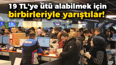 19 TL'ye ütü alabilmek için birbirleriyle yarıştılar!