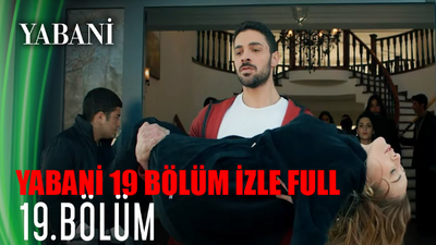 Yabani 19 Bölüm Full İzle Tek Parça! Fox TV Yabani 19. Bölüm FULL İZLE! Yabani Son Bölüm İzle Youtube! Yabani 19 Bölüm İzle Full HD Tek Parça