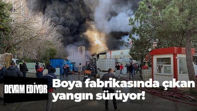 Boya fabrikasında çıkan yangında söndürme çalışması devam ediyor