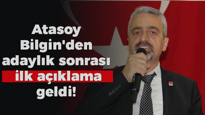 Atasoy Bilgin'den adaylık sonrası ilk açıklama geldi!