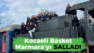 Kocaeli Basket Marmara'yı salladı