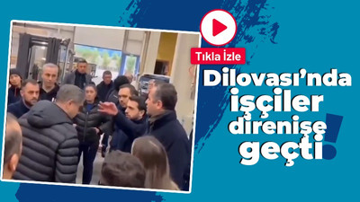 Dilovası’nda işçiler direnişe geçti!