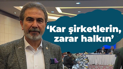 YRP Kocaeli Milletvekilli Mehmet Aşıla; "Kar şirketlerin zarar halkın"