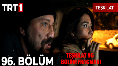 Teşkilat 96 Bölüm Fragmanı İZLE! TRT1 Teşkilat Yeni Bölüm Fragmanı! Teşkilat Fragman 96 Bölüm Fragmanı