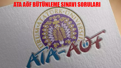 ATA AÖF Bütünleme Sınavı SORU ve CEVAPLARI: ATA AÖF Bütünleme Sınavı Soruları Ne Zaman Açıklanacak? ATA AÖF Bütünleme Geçme Notu