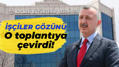 Büyükşehir’de işçiler gözünü bu toplantıya dikti! Zamlar açıklanıyor