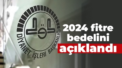 2024 fitre bedelini açıklandı