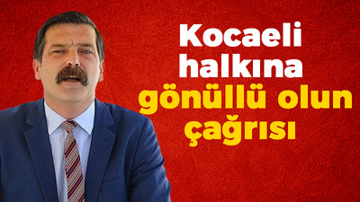 Erkan Baş'tan Kocaeli halkına gönüllü olun çağrısı