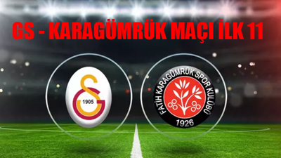 Galatasaray Karagümrük Maçı İLK 11 TAM KADRO: ZTK Galatasaray Karagümrük Maçı Saat Kaçta, Hangi Kanalda? Fatih Karagümrük VS Galatasaray