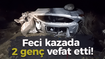 Feci kazada 2 genç vefat etti!