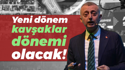 Yeni dönem kavşaklar dönemi olacak!