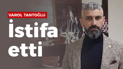 Memleket Partisi İl Başkan Yardımcısı Varol Tantoğlu istifa etti