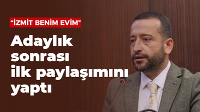 İzmit evim dedi, adaylığını koydu!