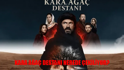 Kara Ağaç Destanı 1. Bölüm Full İzle: Karaağaç Destanı Oyuncular! Kara Ağaç Destanı Nerede Çekiliyor? Karaağaç Destanı Konusu Ne?