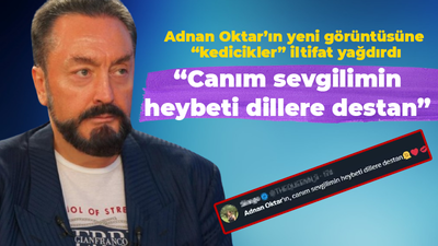 Adnan Oktar’ın yeni görüntüsüne “kedicikler” iltifat yağdırdı: “Canım sevgilimin heybeti dillere destan”