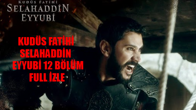 Kudüs Fatihi Selahaddin Eyyubi 12 Bölüm FULL İZLE! TRT1 Kudüs Fatihi Selahaddin Eyyubi Son Bölüm İzle Youtube! Kudüs Fatihi Selahaddin Eyyubi 12. Bölüm İzle Full HD Tek Parça