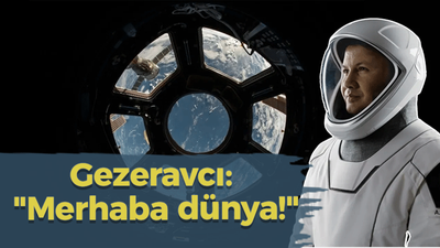 Gezeravcı: "Merhaba dünya!"