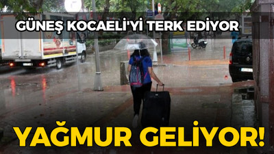 Güneş Kocaeli'yi terk ediyor: Yağmur geliyor!