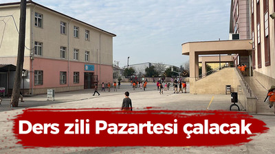 Ders zili Pazartesi çalacak