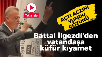 Açtı ağzını yumdu gözünü: Battal İlgezdi’den vatandaşa küfür kıyamet