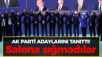 AK Parti adaylarını tanıttı! Salona sığmadılar