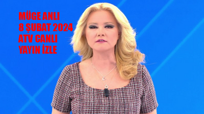 Müge Anlı Canlı İzle 8 Şubat! Müge Anlı Bugünkü Bölümü Canlı İzle Youtube! ATV Canlı Yayın İzle 2024 BUGÜN Müge Anlı Tatlı Sert! Müge Anlı 8 Şubat 2024 CANLI YAYIN İZLE