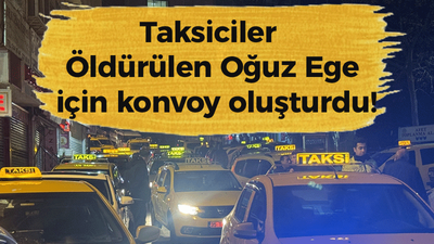 Taksiciler, Oğuz Ege için konvoy oluşturdu!