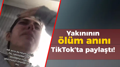 Yakınının ölüm anını TikTok’ta paylaştı! "Yakında gasilhaneden çekerler"