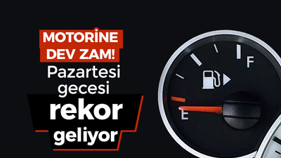 Motorine dev zam! Pazartesi gecesi rekor geliyor